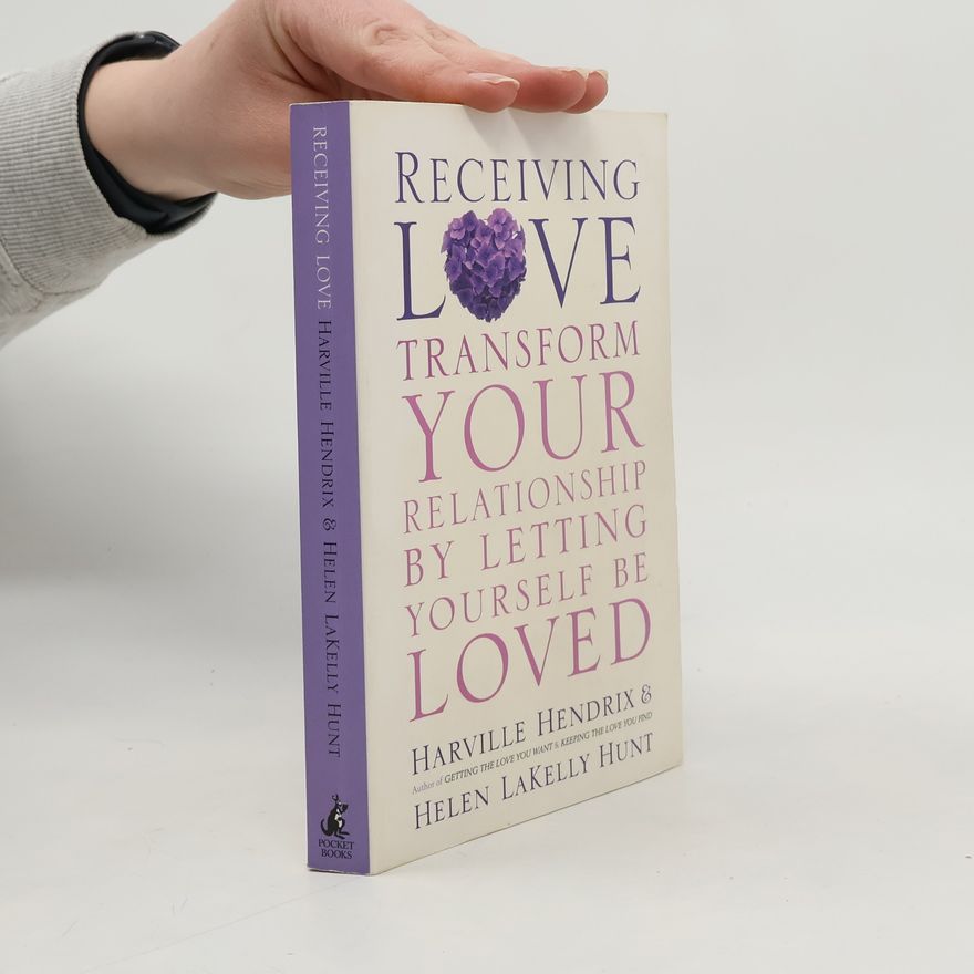 Helen LaKelly Hunt Receiving Love