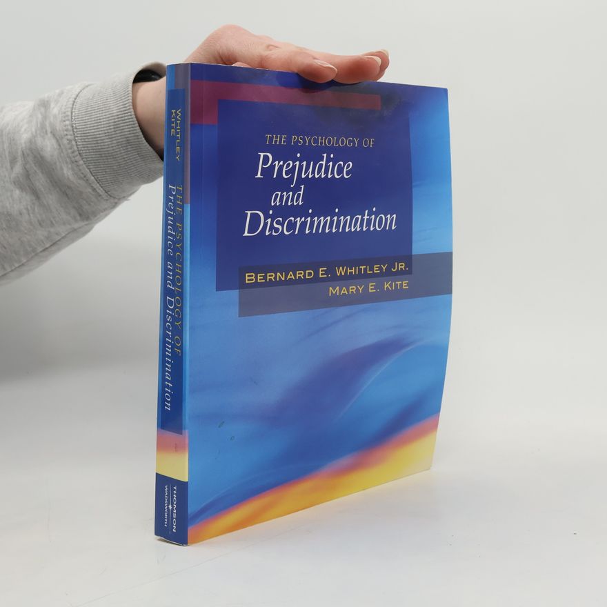 Mary E. Kite The Psychology of Prejudice and Discrimination