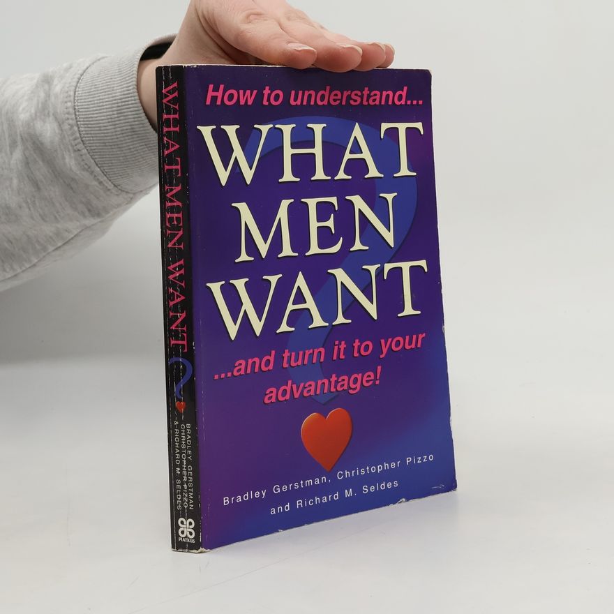 Richard M. Seldes What Men Want