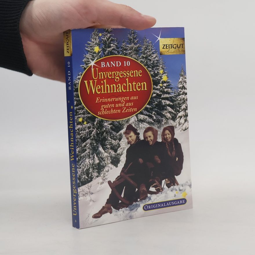 Ingrid Hantke Unvergessene Weihnachten. Bd.10