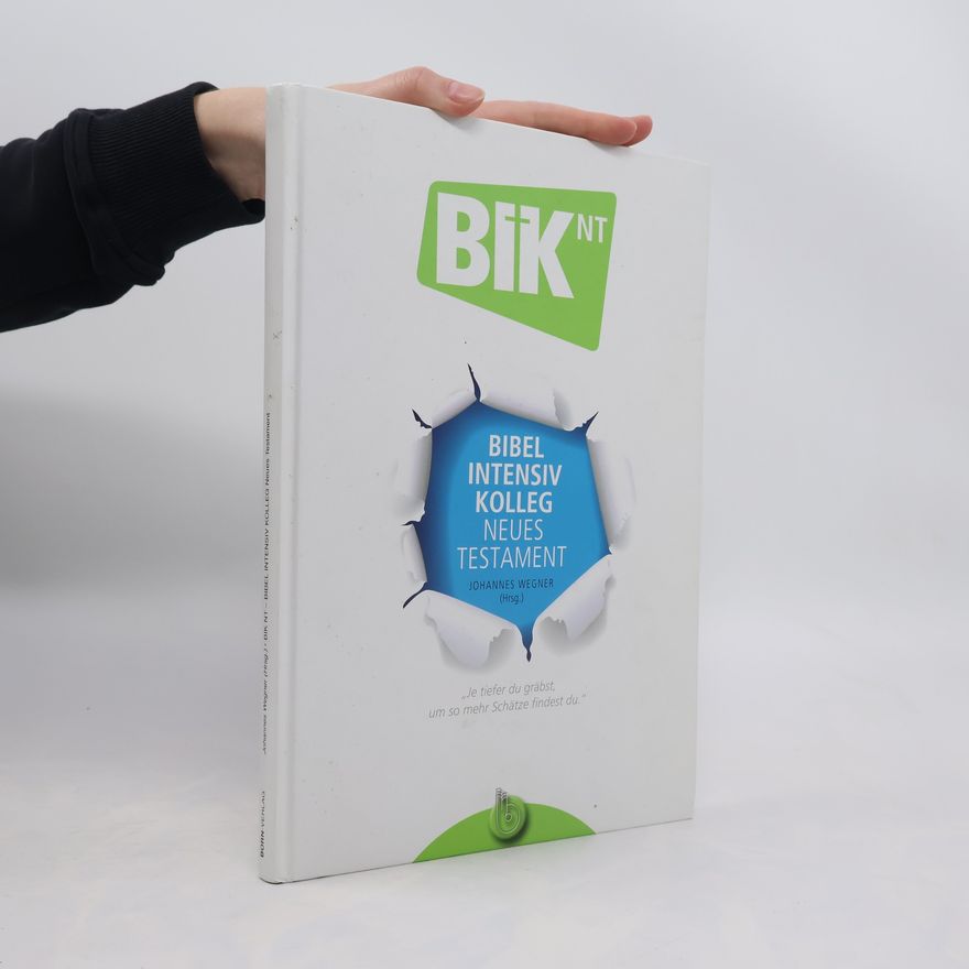Johannes Wegner Bibel Intensiv Kolleg NT