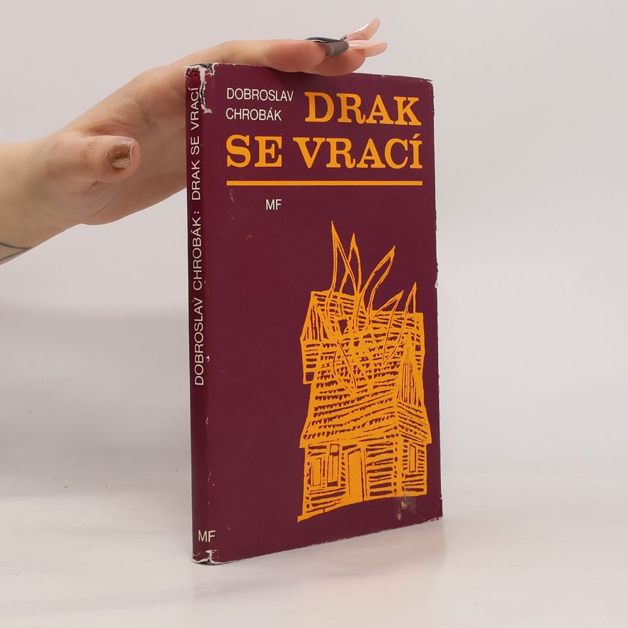 Dobroslav Chrobák Drak se vrací