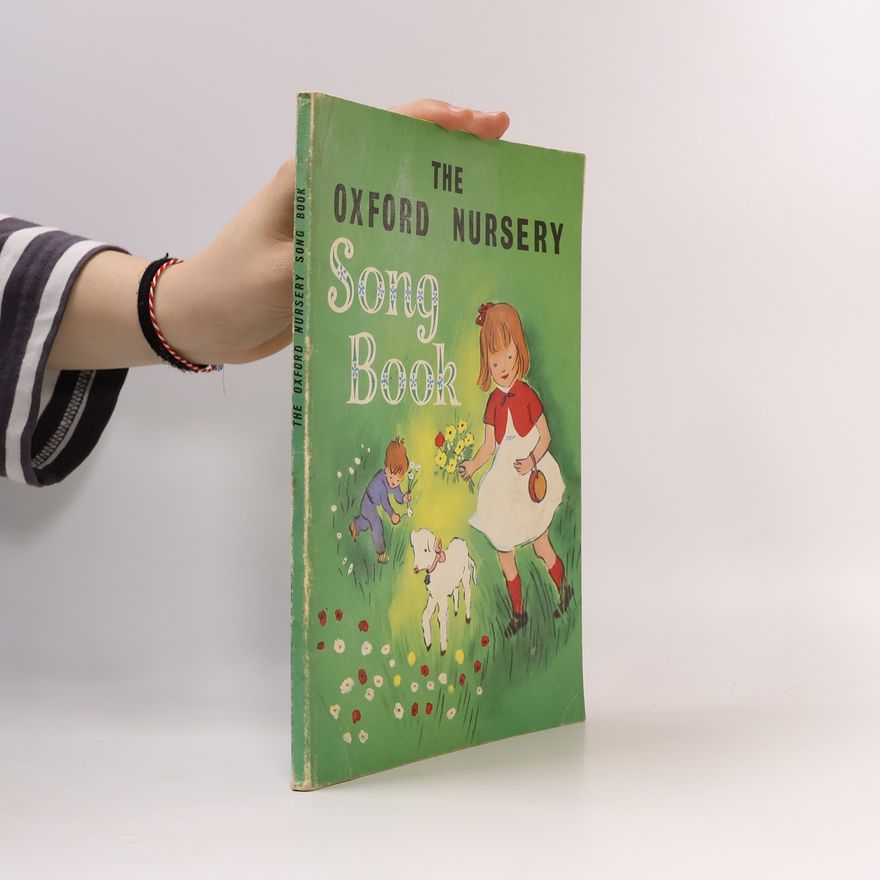 Kolektiv autorů The Oxford Nursery Song Book