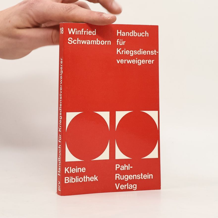 Winfried Schwamborn Handbuch für Kriegsdienstverweigerer