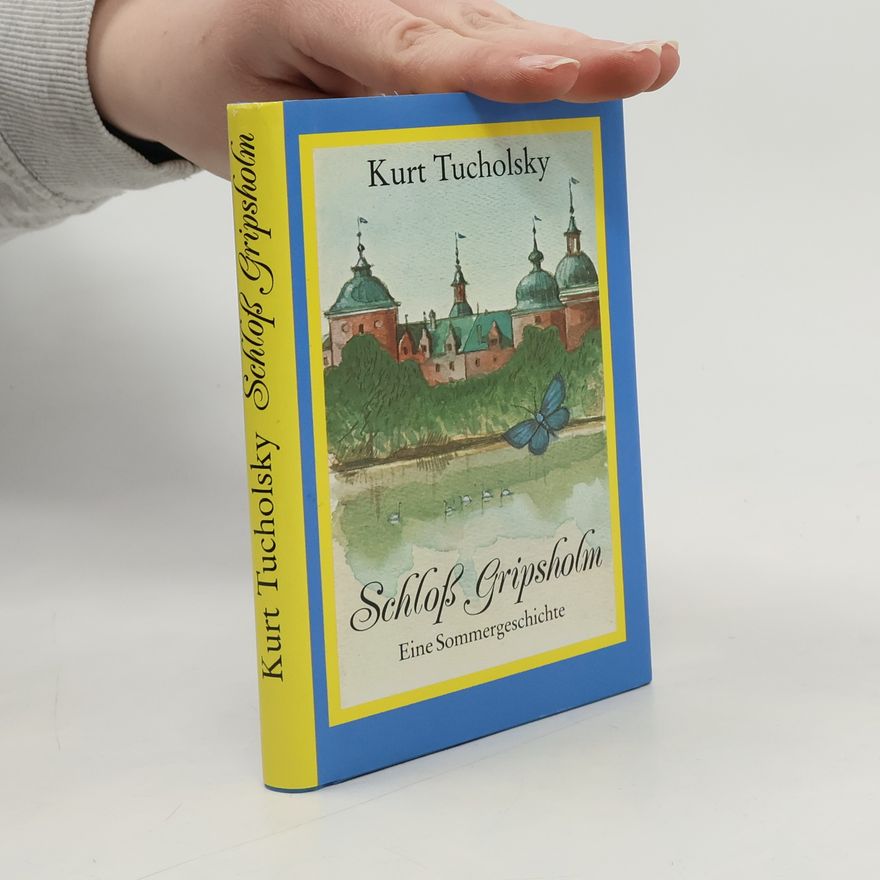 Kurt Tucholsky Schloß Gripsholm