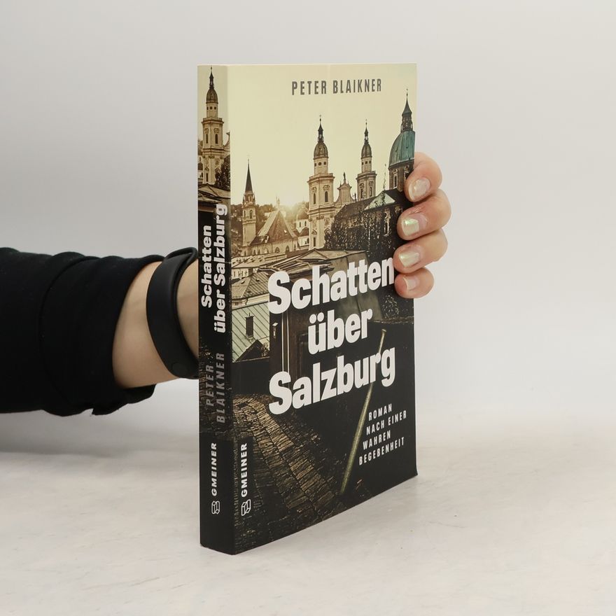 Peter Blaikner Schatten über Salzburg