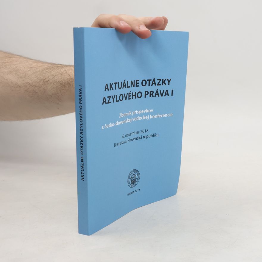 Typi Universitatis Tyrnaviensis Aktuálne otázky azylového práva