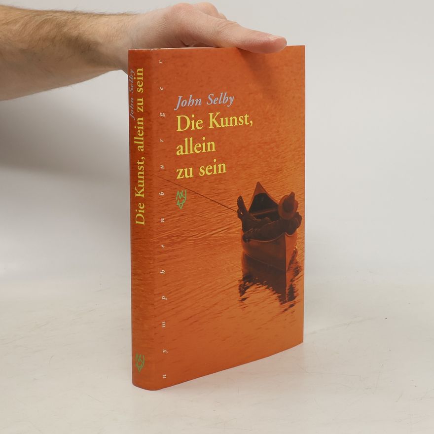 John Selby Die Kunst, allein zu sein