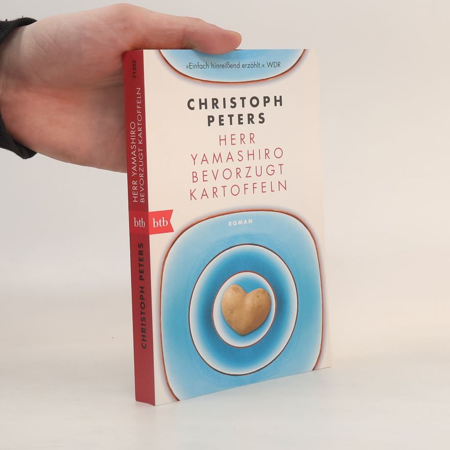 Christoph Peters Herr Yamashiro bevorzugt Kartoffeln