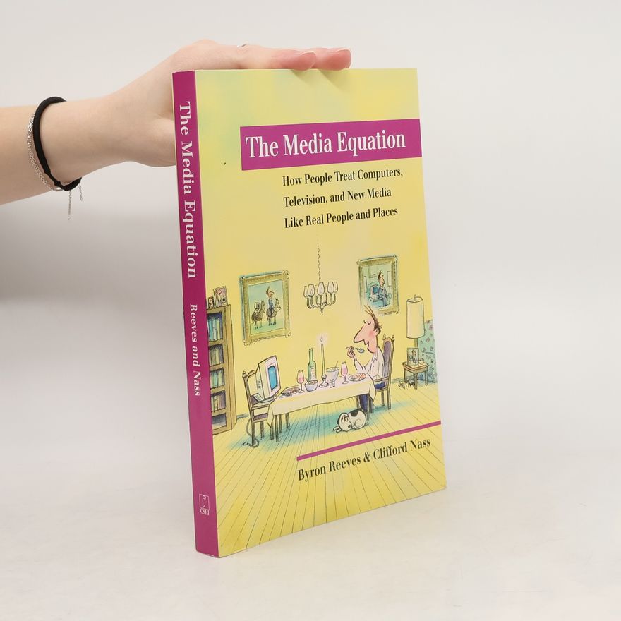Byron Reeves The Media Equation