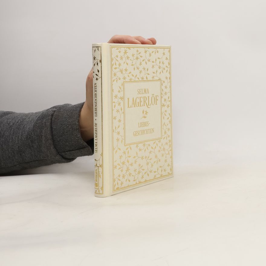 Selma Lagerlöf Liebesgeschichten