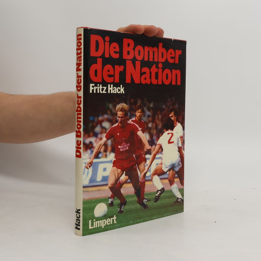 Fritz Hack Die Bomber der Nation