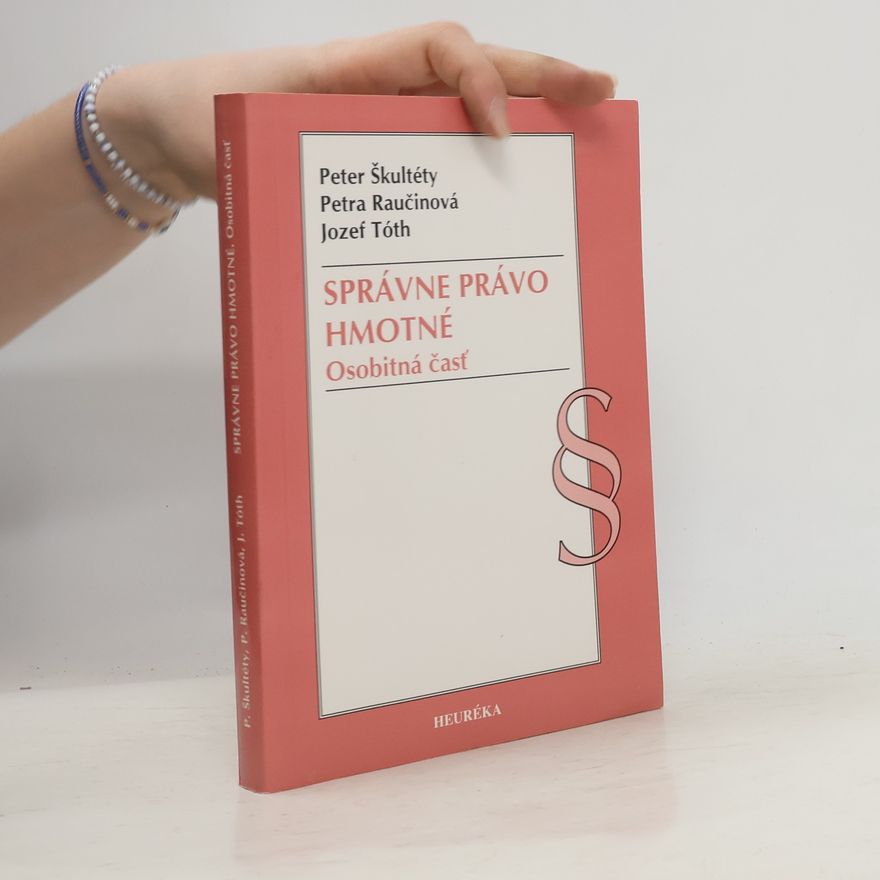 Peter Škultéty Správne právo hmotné (Osobitná časť)