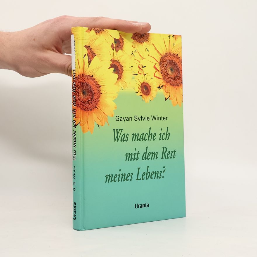 Sylvie Winter Was mache ich mit dem Rest meines Lebens?