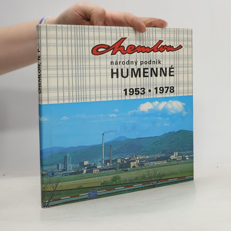 Collectif d'auteurs Chemlon, národný podnik Humenné 1953-1978