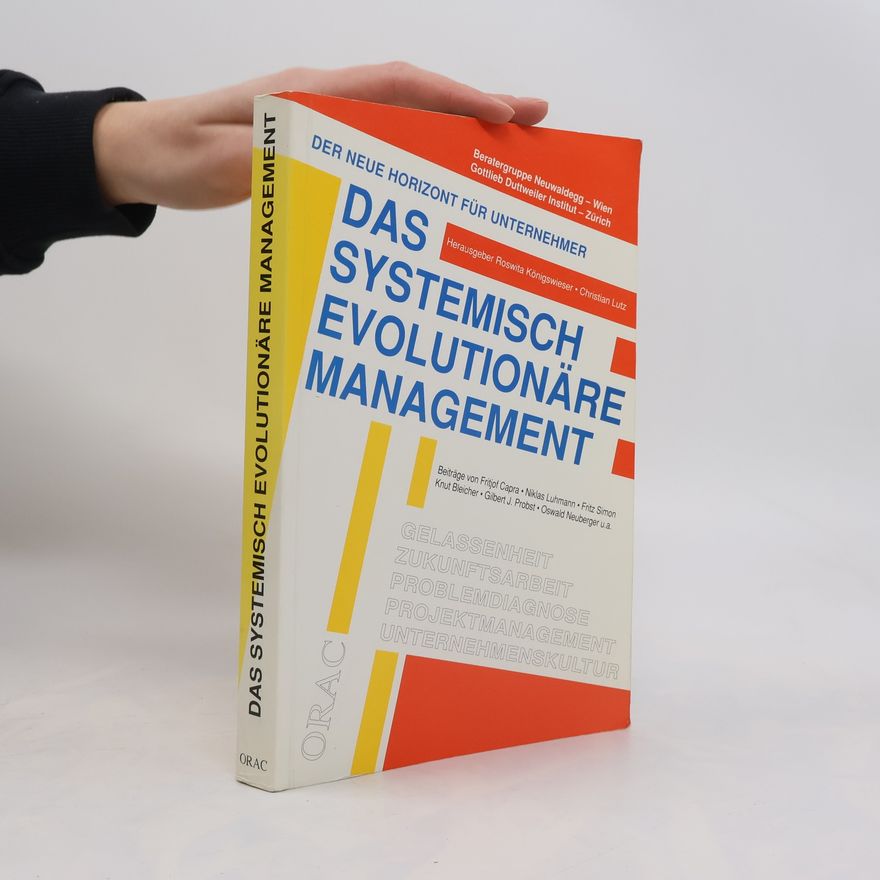 Roswita Königswieser Das systemisch-evolutionäre Management