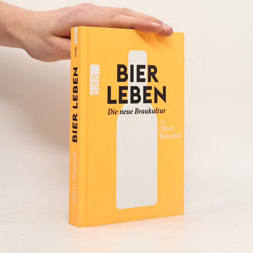 Oliver Wesseloh Bier leben