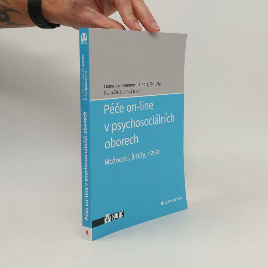 Petra Sluková Péče on-line v psychosociálních oborech