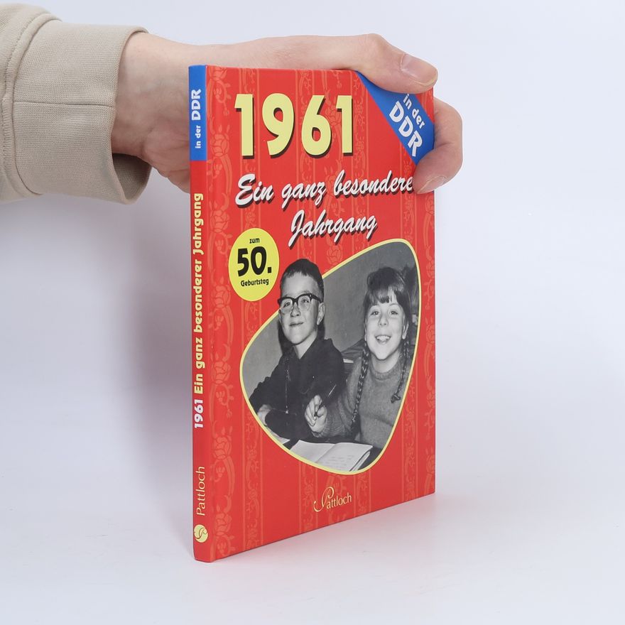 Drews Gerald 1961: Ein ganz besonderer Jahrgang in der DDR - Zum 50. Geburtstag