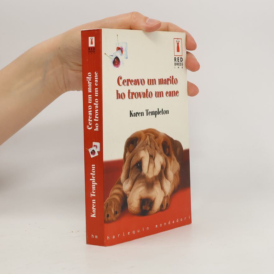 Karen Templeton Red Dress Ink: Cercavo un marito ho trovato un cane