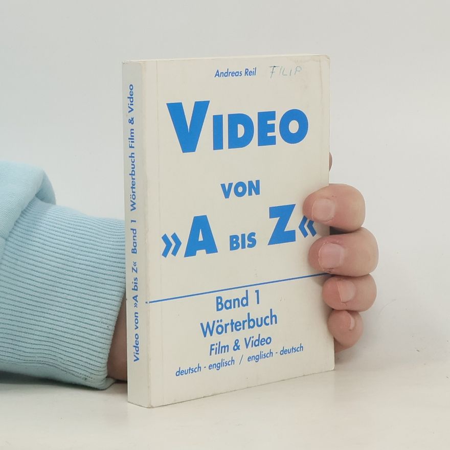 Andreas A. Reil Video von A bis Z