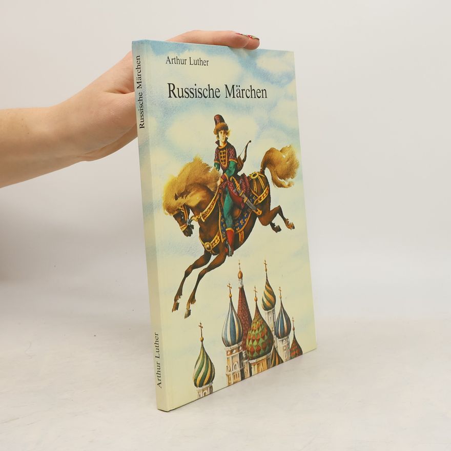 Arthur Luther Russische Märchen
