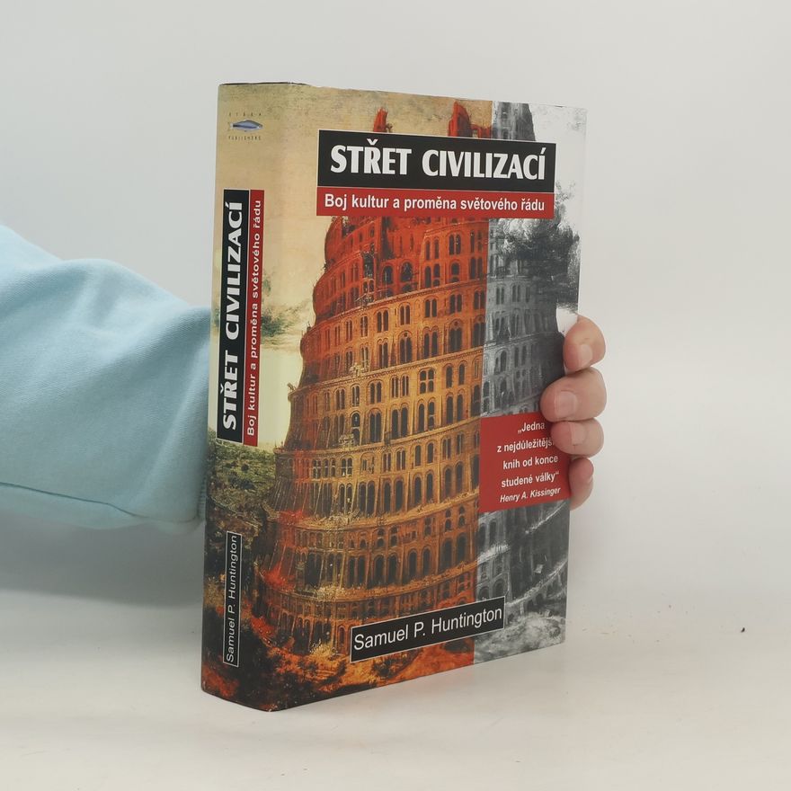Samuel Phillips Huntington Střet civilizací