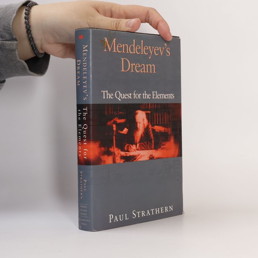 Paul Strathern Mendeleyev's Dream