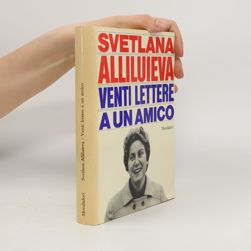 Světlana Allilujevová Venti lettere a un amico