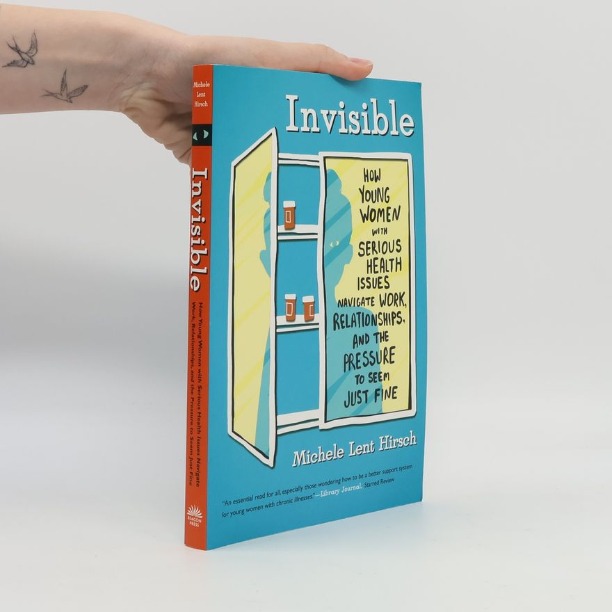 Michele Lent Hirsch Invisible