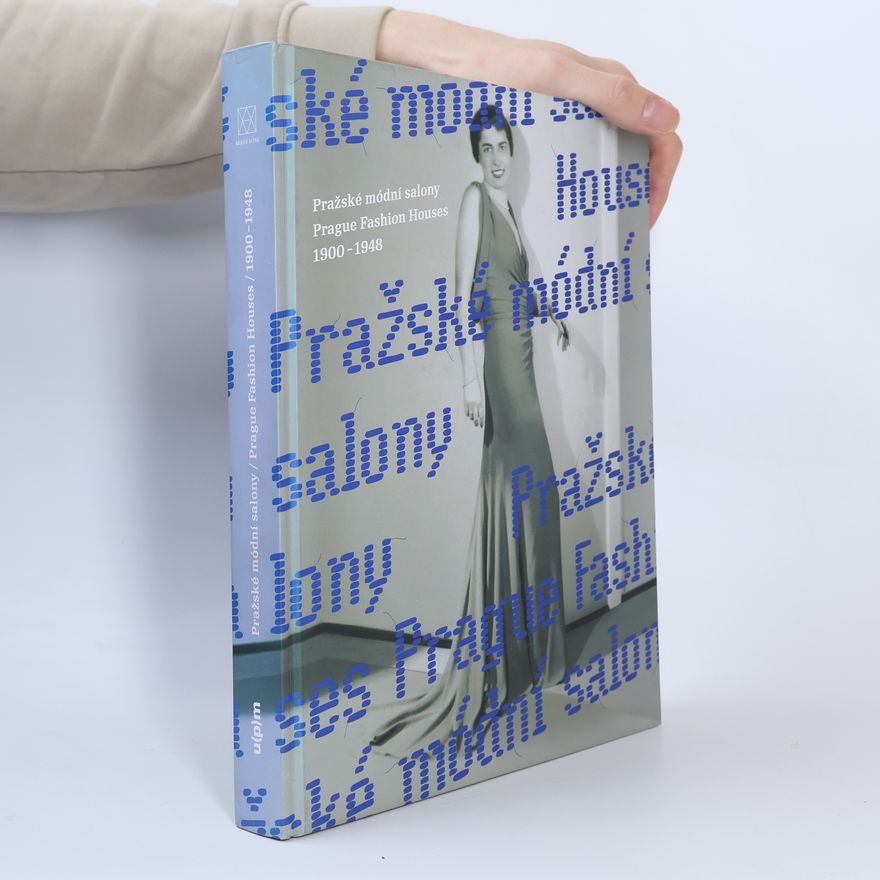 Collectif d'auteurs Pražské módní salony 1900-1948