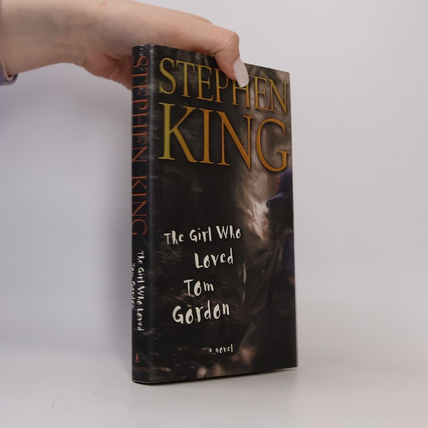 Stephen King The Girl Who Loved Tom Gordon