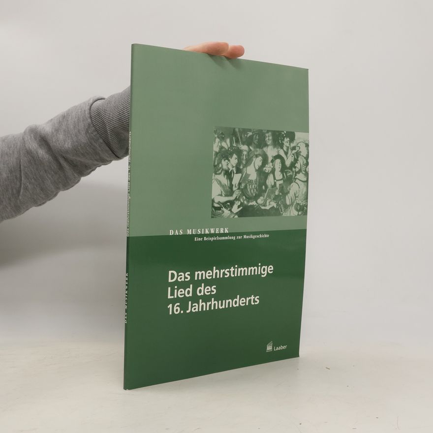 Hans Engel Das mehrstimmige Lied des 16. Jahrhunderts