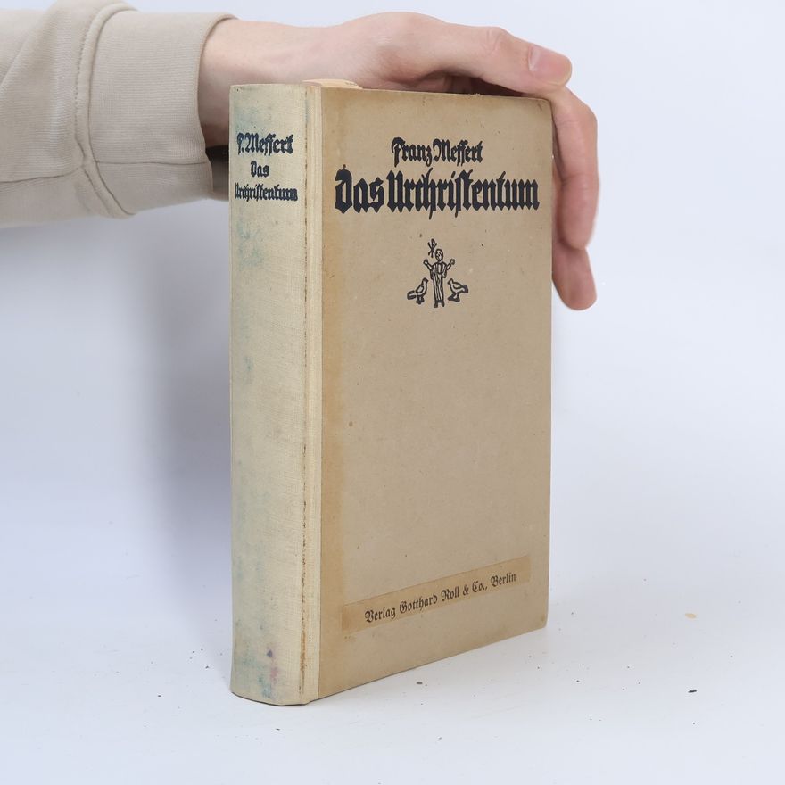 Franz Weffert Das Urchristentum