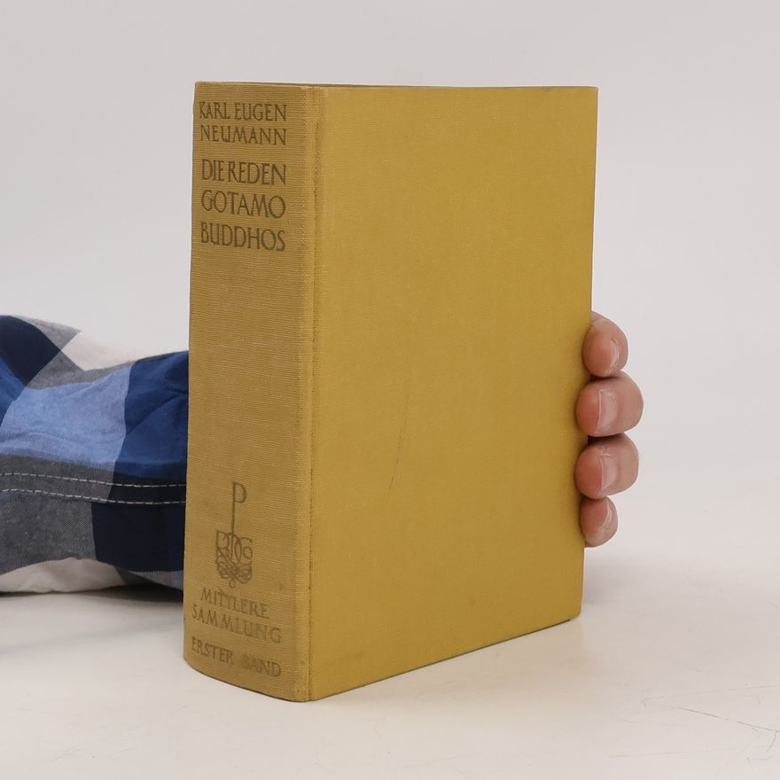 Karl Eugene Neumann Die Reden Gotamo Buddhos I.
