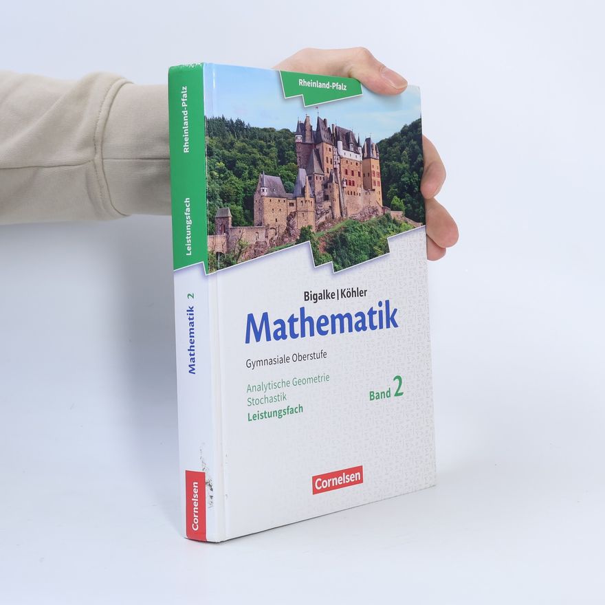 Anton Bigalke Mathematik - Rheinland-Pfalz, gymnasiale Oberstufe
