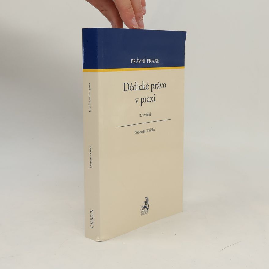 Jiří Svoboda Dědické právo v praxi (2. vydání)