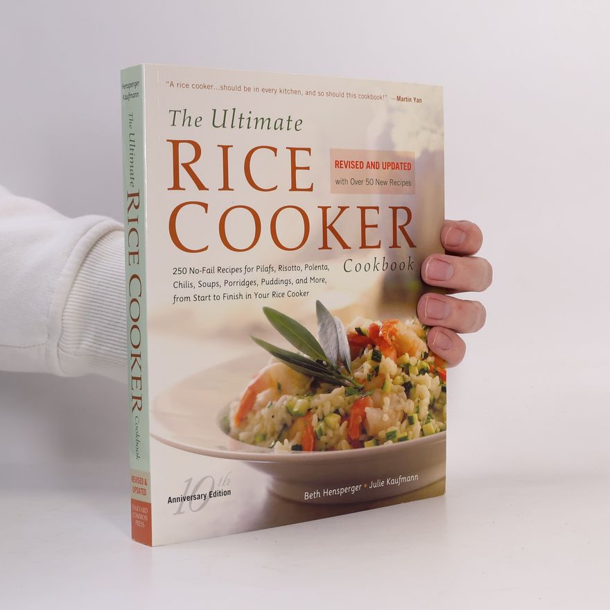 Julie Kauffmann The ultimate Rice Cooker cookbook