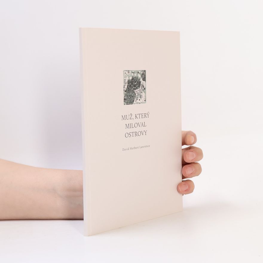 David Herbert Lawrence Muž, který miloval ostrovy