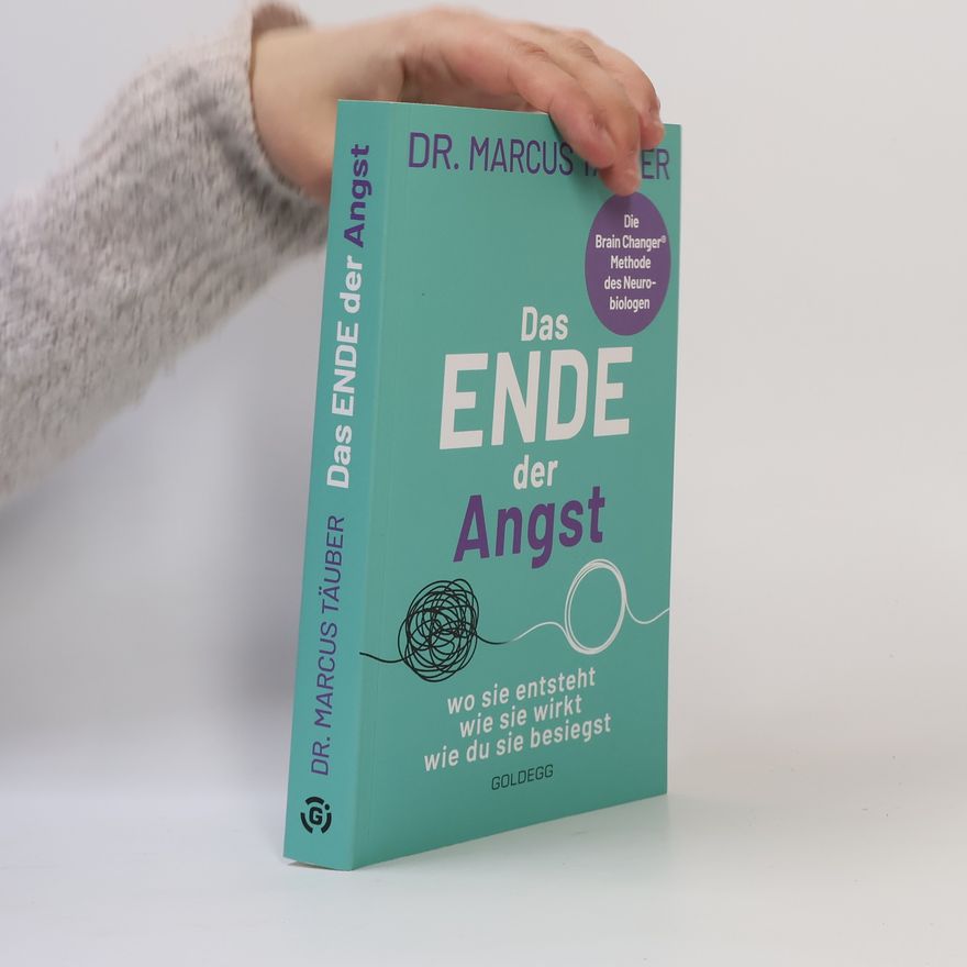 Dr. Marcus Täuber Das Ende der Angst
