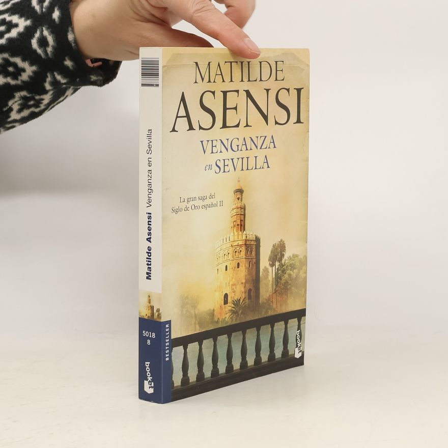 Matilde Asensi Venganza en Sevilla