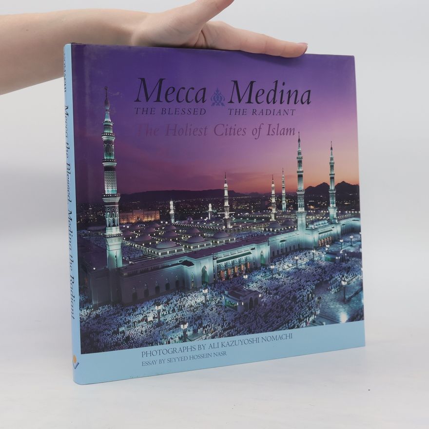 Ali Kazuyoshi Nomachi Mecca the Blessed, Medina the Radiant