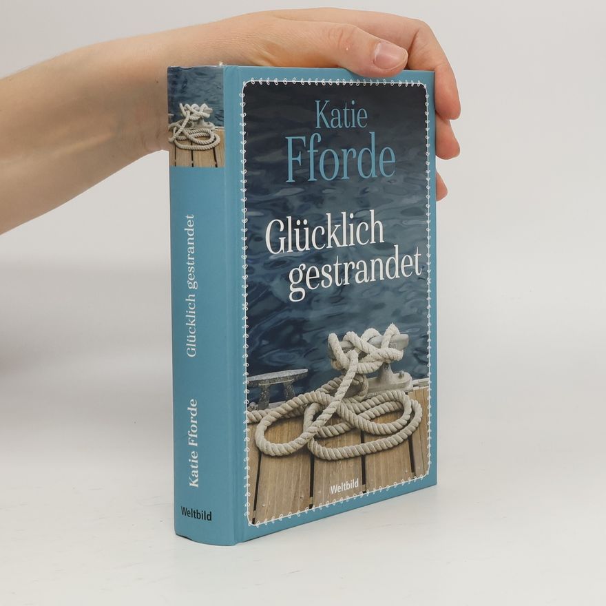 Katie Fforde Glücklich gestrandet