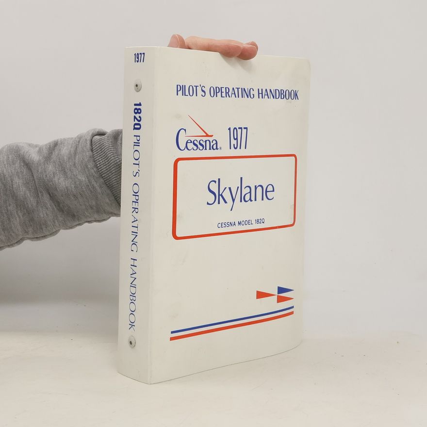 AA.VV. Pilot's Operating Handbook Cessna 1977 Skylane Model 182Q