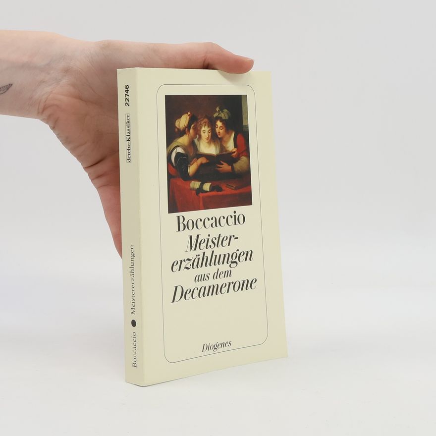 Giovanni Boccaccio Meistererzählungen aus dem Decamerone