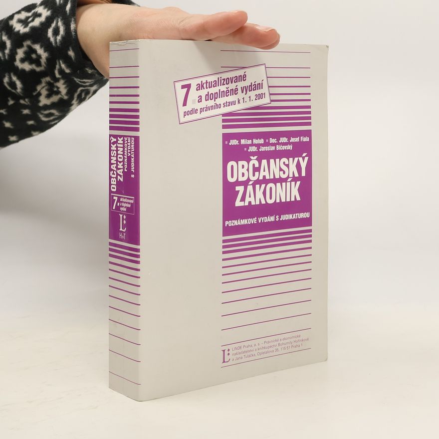 Milan Holub Občanský zákoník : poznámkové vydání s judikaturou a novou literaturou podle právního stavu k 1.1.2001
