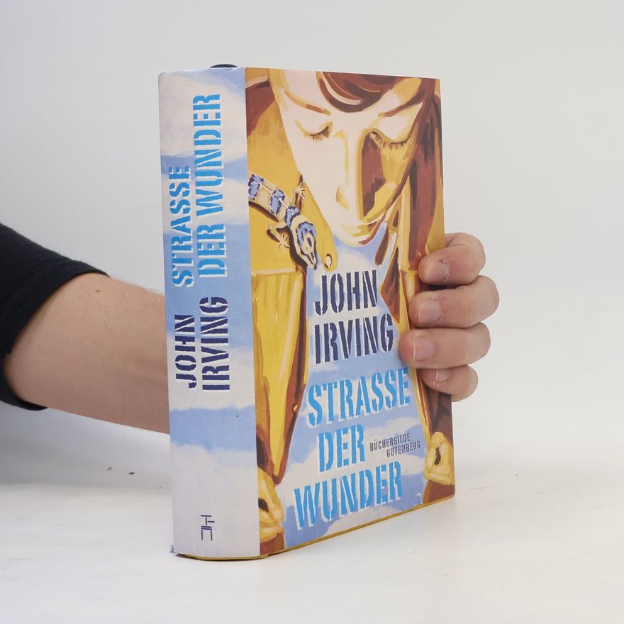 John Irving Straße der Wunder