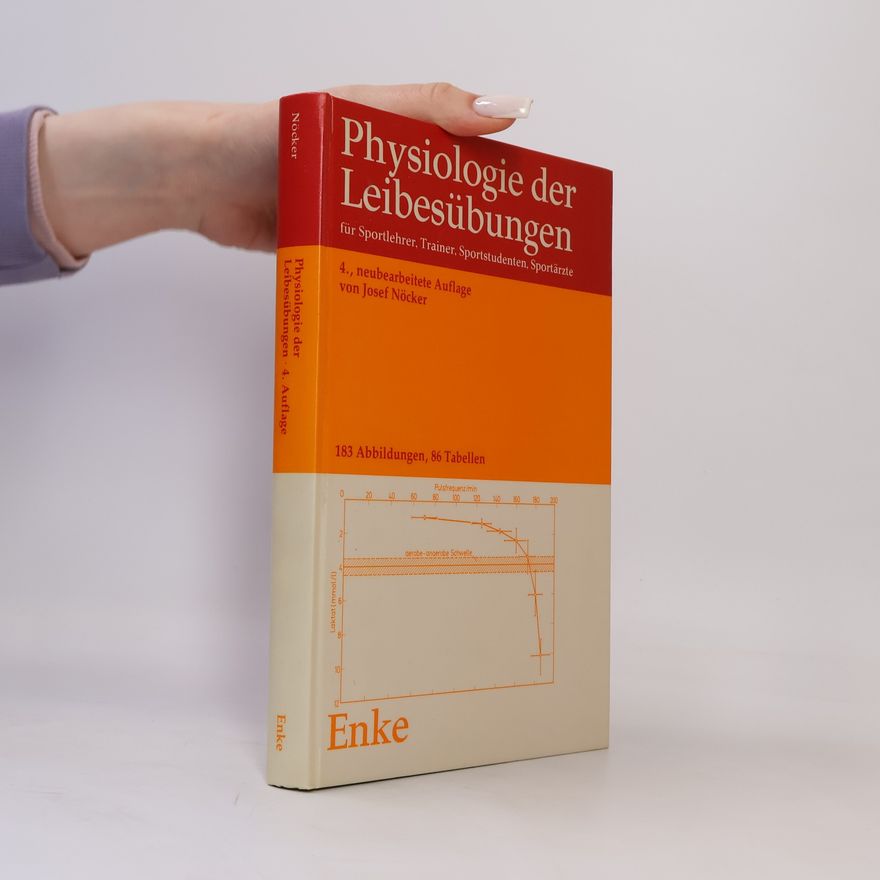 Josef Nöcker Physiologie der Leibesübungen für Sportlehrer, Trainer, Sportstudenten, Sportärzte
