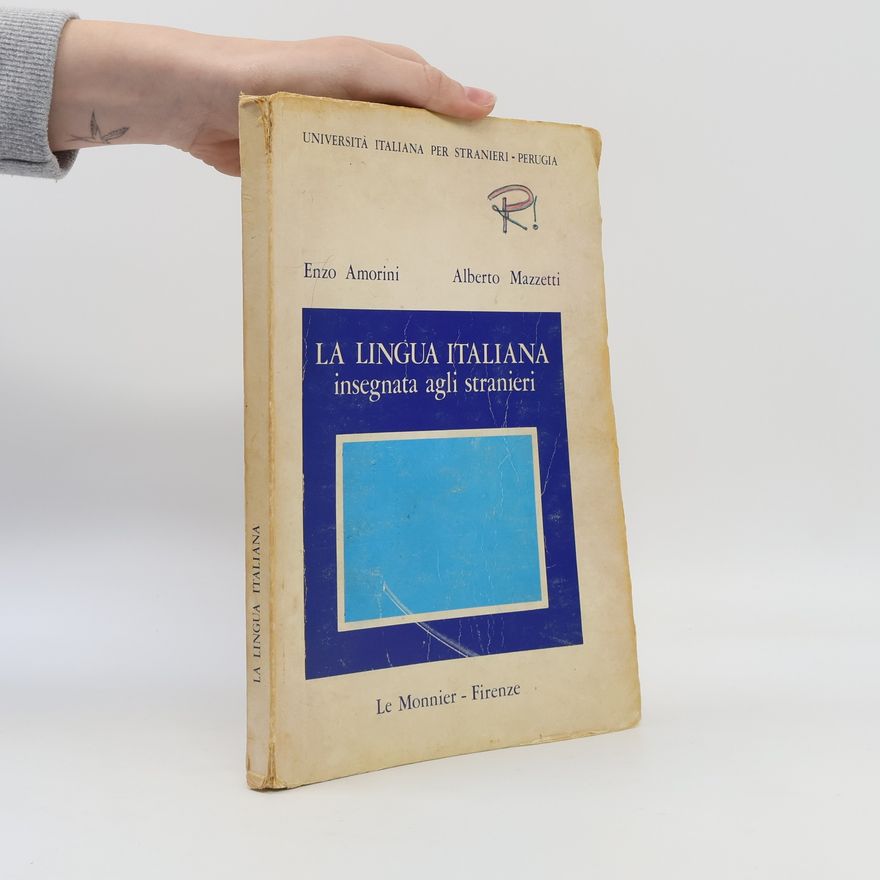 Alberto Mazzetti La lingua italiana insegnata agli stranieri