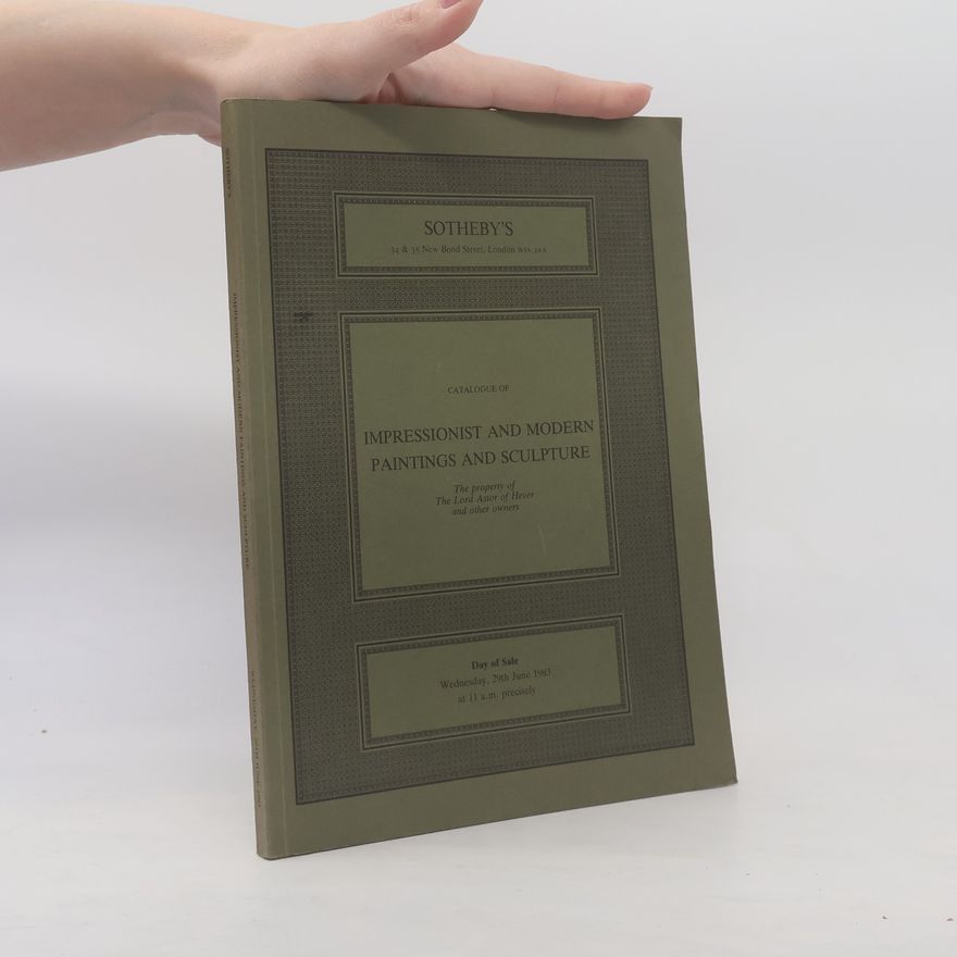 Collectif d'auteurs Catalogue of Impressionist and Modern Paintings and Sculpture
